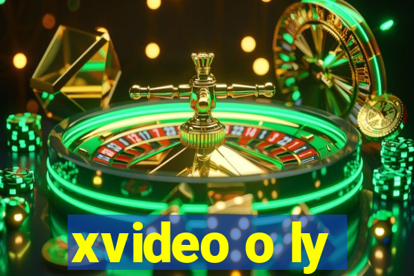 xvideo o ly